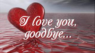 I Love You Goodbye  Juris Lyrics [upl. by Letnohc]