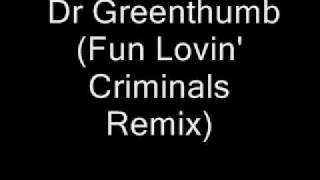 Cypress Hill DrGreenthumb Fun Lovin Criminals Remix [upl. by Mazur]