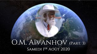 OM AÏVANHOV Casa de vida Shantinilaya – 1er Août 2020 [upl. by Gruver]