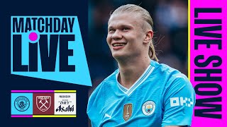 MATCHDAY LIVE THE FINAL DAY Man City v West Ham  Premier League [upl. by Eiba]