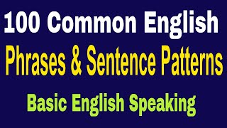 100 Common English Phrases and Sentence Patterns With Dialogue ● Basic English Speaking Lessons ✔ [upl. by Harlan]