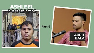 Ashleel Podcast With arpitbaala Part  2  podcast funny roast trending carryminati youtuber [upl. by Omura]