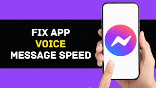 How To Fix Messenger App Voice Message Speed Full Guide [upl. by Ttennaej]