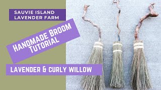 Grow Lavender to Make a Broom A Handmade Broom Tutorial  Broom Making at Home [upl. by Kemeny]