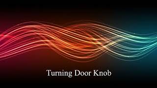 Turning Door Knob  Sound Effect HD [upl. by Mihsah]