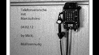 Marcophono Telefonspaß Mülltrennung 040212  Anruf 1 [upl. by Lehacim]