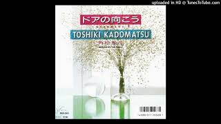 角松敏生「ドアの向こう」TOSHIKI KADOMATSU [upl. by Arada]