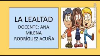 ¿QUÉ ES LA LEALTAD😊🙋🏻 [upl. by Elag]