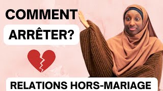 COMMENT ARRÊTER LES RELATIONS AMOUREUSES HORS MARIAGE SOLUTIONS [upl. by Kenneth]