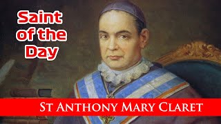 St Anthony Mary Claret  Saint of the Day with Fr Lindsay  24 October 2024 [upl. by Lainad]