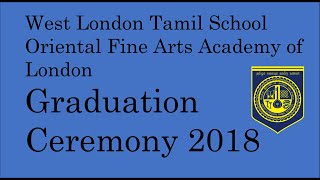 OFAAL Graduation Ceremony 2018  West London Tamil School [upl. by Htinek]