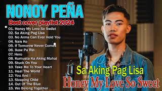 HONEY MY LOVE SO SWEET  Nonoy Pena Latest Covers 2024💖 Nonoy Pena Bagong Ibig Kanta 2024 [upl. by Nosydam]