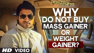 DO NOT Buy MASS GAINER or WEIGHT GAINER  Health and Fitness Tips [upl. by Ahsinnor901]