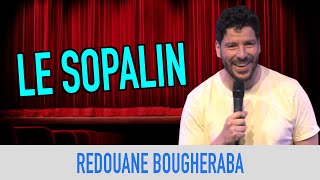 LE SOPALIN  REDOUANE BOUGHERABA [upl. by Neeluqcaj]