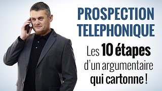 Prospection téléphonique  les 10 étapes dun argumentaire téléphonique efficace [upl. by Cordelia3]