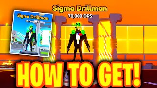 How To Get SIGMA DRILLMAN In Toilet Tower Defense Roblox [upl. by Akeimat]