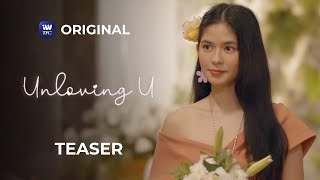 Unloving U Teaser  Streaming Soon on iWantTFC [upl. by Maidy]