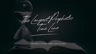 RC MAY 16 2024  The Longest Prophetic Time Line [upl. by Ynetruoc]