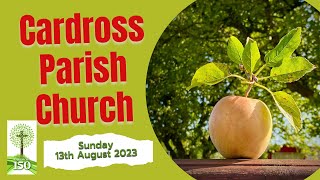 Cardross Parish Church  Sunday 13th August 2023 [upl. by Veedis]