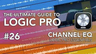 Logic Pro 26  Channel EQ [upl. by Salchunas]