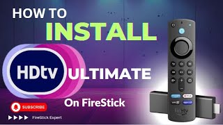 How to DownloadInstall HDTV Ultimate App on firestick 2024 [upl. by Aisanahta370]