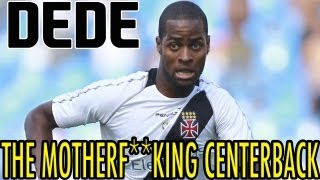 DEDE THE MOTHER FKING CENTERBACK [upl. by Irbua]