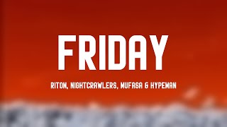 Friday  Riton Nightcrawlers Mufasa amp Hypeman Lyrics Video 🛸 [upl. by Lahcsap]