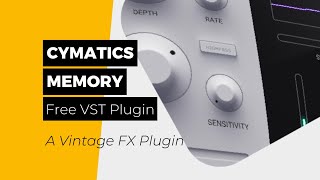 Cymatics  MEMORY Analog Chorus  A Free Vintage FX Plugin For Instant Emotion amp Feeling [upl. by Kletter]