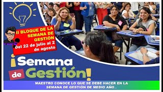 😱🔴MAESTRO CONOCE LO QUE SE DEBE HACER EN EL II BLOQUE DE LA SEMANA DE GESTIÓN DE MEDIO AÑO [upl. by Osher]