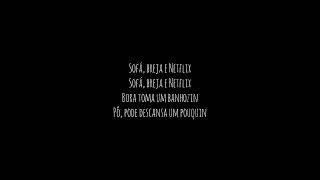 SofáBreja e Netflix Letra [upl. by Ing261]