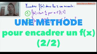 1ère S Une méthode pour encadrer un fx 22 [upl. by Anairol494]