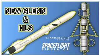 SFS 15Human Landing SystemNew GlennSpaceflight Simulator [upl. by Dido]