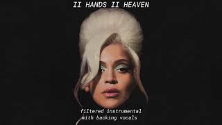 Beyoncé  II HANDS II HEAVEN filtered instrumental with backing vocals [upl. by Raynata716]