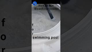 How to mix bleaching powder for swimming pool PoolWala [upl. by Lyrahc233]