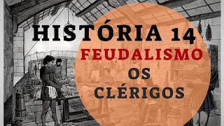 HISTÓRIA 14 OS CLÉRIGOS [upl. by Veno988]