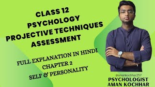 ONE SHOT class 12 psychology chapter 2 Projective Techniques Assessment of personality [upl. by Silra]