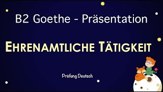 EHRENAMTLICHE TÄTIGKEIT  B2 Präsentation Teil 1 Sprechen Vor Nachteile Vorteile Freiwilligen [upl. by Aaren]