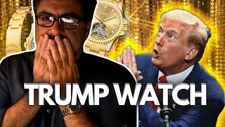 EXPERT looks at 100K TRUMP WATCH [upl. by Aline]