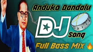 Anduko Dandalu Baba Ambedkara Dj RemixDJ SongsTelugu Dj Songs2022 Dj Songs Telugu [upl. by Aneerak308]