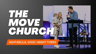 The Move Church  Ashtabula Ohio  Night THREE [upl. by Newberry]