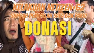 KELAKUAN NETIZEN 62 PARODI VIDEO REACTION WAWA DANA DONASI YANG DIPAKAI WAWA‼️SUMPAH DEMI ALLAH [upl. by Arza238]