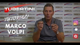 Tubertini  Innescare I Bigattini  Marco Volpi Tutorial [upl. by Gascony]