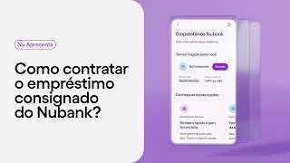 Como contratar o empréstimo consignado do INSS no Nubank  Nu Apresenta [upl. by Edithe]