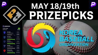 Prize Picks KBO Props May 1819th [upl. by Kire]