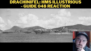 Drachinifel HMS Illustrious  Guide 048 Reaction [upl. by Faustine]