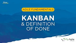 Agile Fundamentals 2  Kanban User Stories amp Definition of Done [upl. by Petronia643]