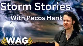 Chasing Storms with Pecos Hank [upl. by Ram]