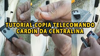 Tutorial copia telecomando cancello Cardin da centralina [upl. by Enaenaj659]