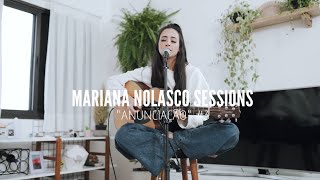 Anunciação  Mariana Nolasco Sessions 3 [upl. by Gibb734]