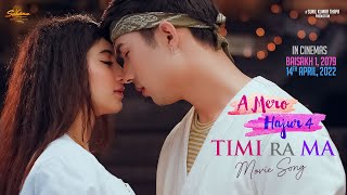 TIMI RA MA  A MERO HAJUR 4  NEPALI MOVIE SONG  ANMOL KC SUHANA THAPA JHARANA THAPA [upl. by Petty]